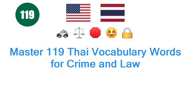 Master 119 Thai Vocabulary Words for Crime and Law